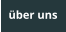 über uns
